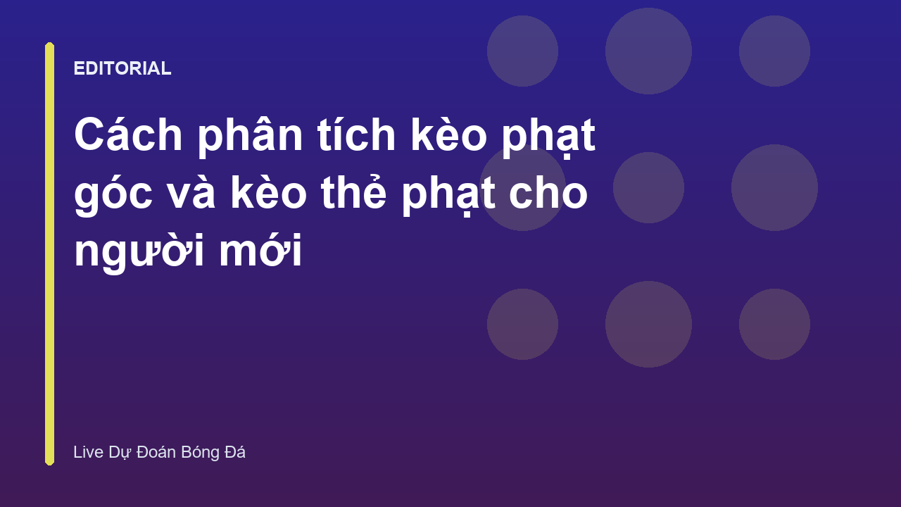 Phân tích kèo phạt góc bóng đá